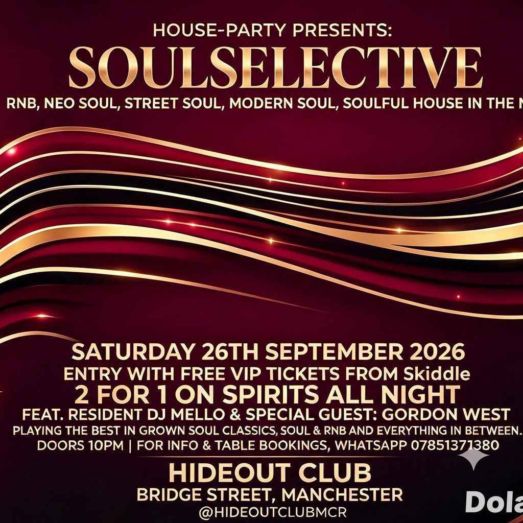 Flyer for @SOULSELECTIVEMCR VIP Launch