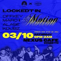 Flyer for Lockedt × Inertia presents: LOCKEDT IN MOTION