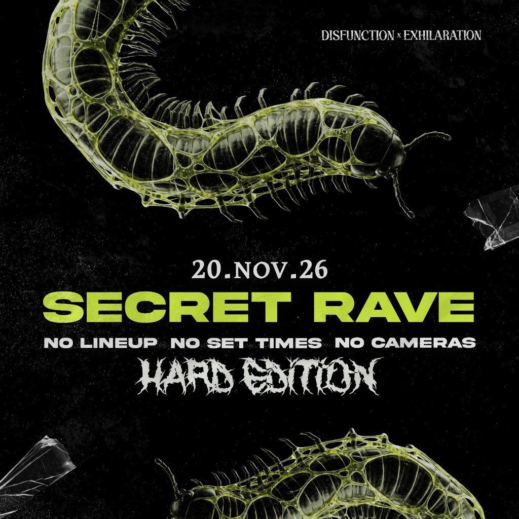 Flyer for DISFUNCTION x EXHILARATION: Secret Rave: Liverpool