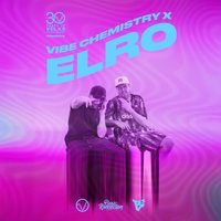 Flyer for Elro & Vibe Chemistry