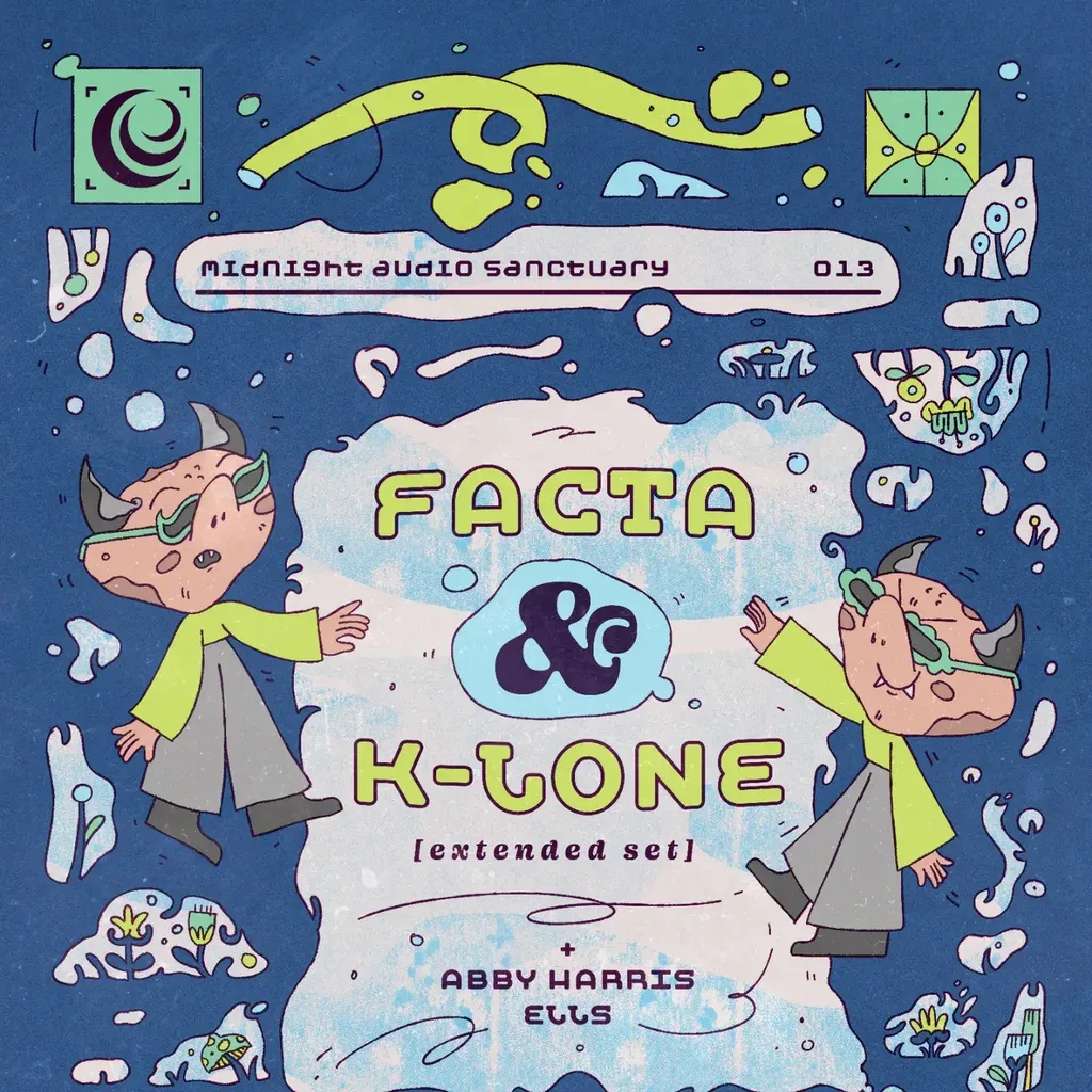 Flyer for Midnight Audio Sanctuary: Facta & K-LONE [extended set], Abby Ha