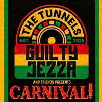 Flyer for Guilty Jezza & Friends Presents - Carnival!!!
