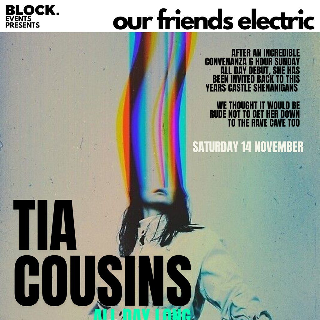 Flyer for Our friends electric with Tia Cousins