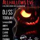 Flyer for Allhallows Eve DJ SS+Toddlah