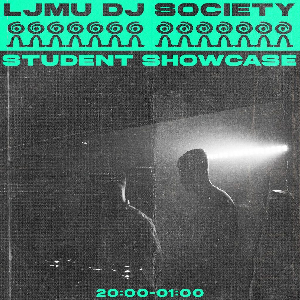 Flyer for LJMU DJ Society Showcase