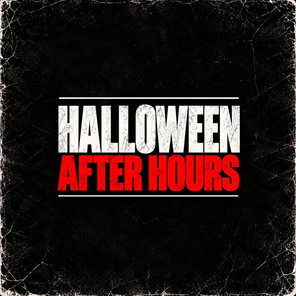 Flyer for Halloween After Hours Till 6:30am