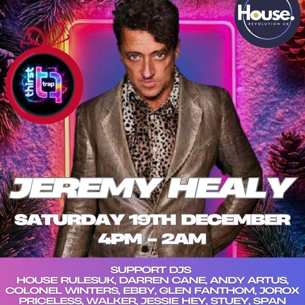 Flyer for Thirst Trap Xmas Bash with Jeremy Healy