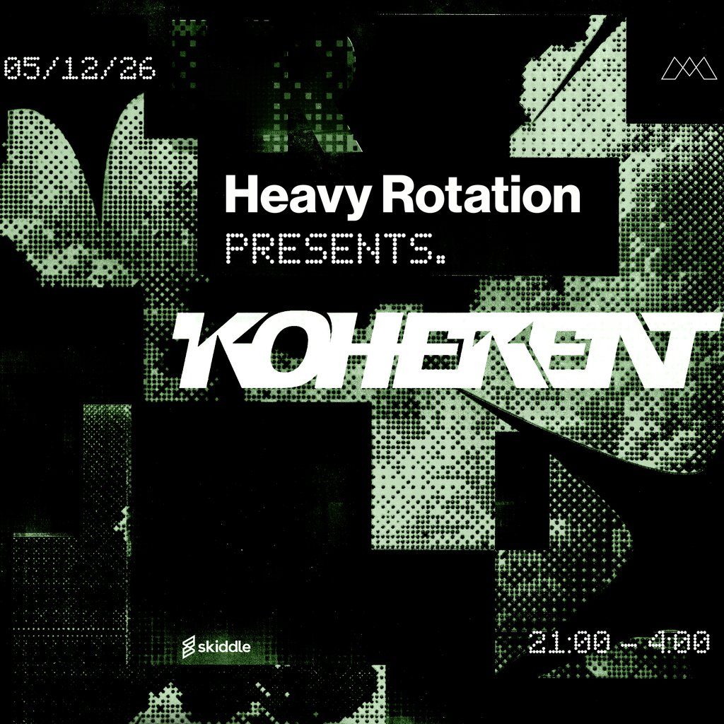 Flyer for Heavy Rotation Presents: Koherent
