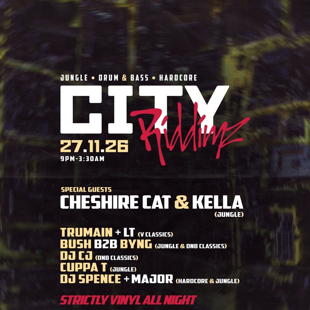Flyer for CITY RIDDIMZ - STRICTLY VINYL! Ft.CHESHIRE CAT + KELLA