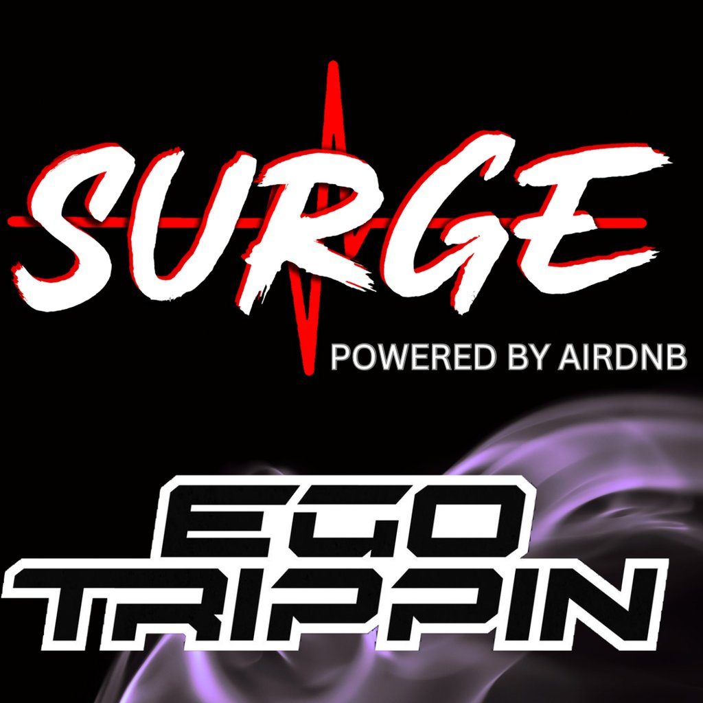 Flyer for SURGE presents Ego Trippin