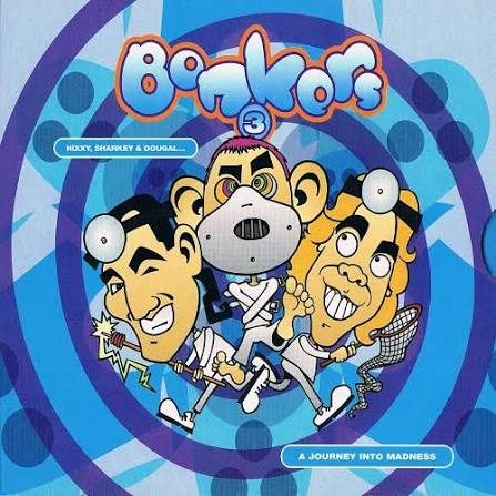 Bonkers 3 - A Journey Into Madness - 1997
