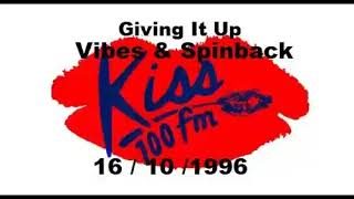 Kiss 100 FM Giving it up - 16/10/96