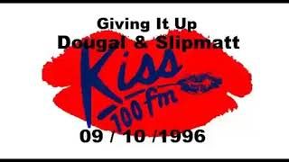 Kiss 100 FM Giving it up - 09/10/96